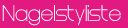 nagelstyliste